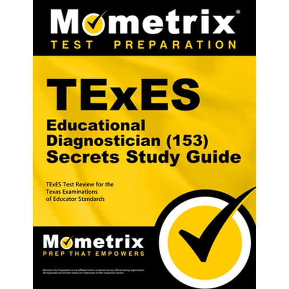 Pre-Owned TExES Educational Diagnostician (153) Secrets Study Guide: TExES Test Review for the Texas Examinations of Educator Standards (Paperback) 1610729072 9781610729079