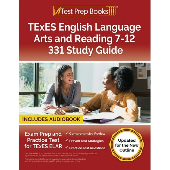 TExES English Language Arts and Reading 7-12 331 Study Guide: Exam Prep and Practice Test for TExES ELAR [Updated for th, (Paperback)