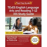 TExES English Language Arts and Reading 7-12 331 Study Guide Exam Prep and Practice Test for TExES ELAR [Updated for th, Paperback