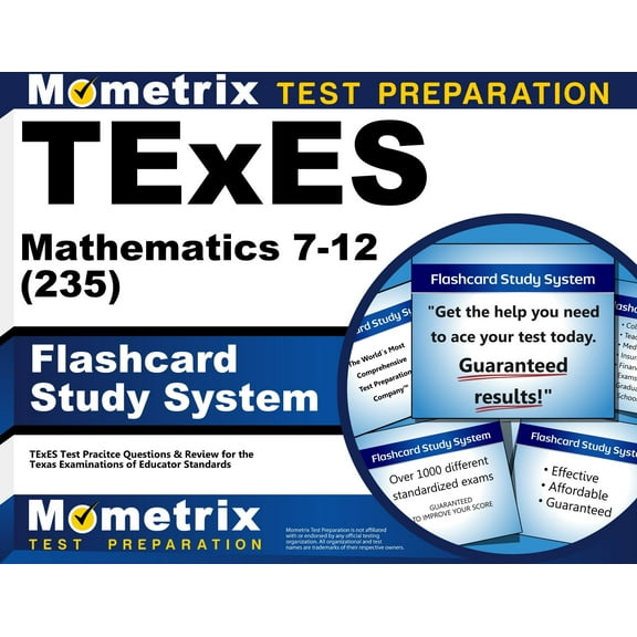 TExES Mathematics 7-12 (235) Flashcard Study System : TExES Test Practice Questions & Review for the Texas Examinations of Educator Standards (Cards)