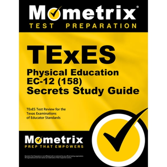 Pre-Owned TExES Physical Education Ec-12 (158) Secrets Study Guide: TExES Test Review for the Texas Examinations of Educator Standards (Paperback) 1610729617 9781610729611