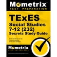 thumbnail image 1 of Pre-Owned TExES Social Studies 7-12 (232) Secrets Study Guide: TExES Test Review for the Texas Examinations of Educator Standards (Secrets (Mometrix)) Paperback, 1 of 1