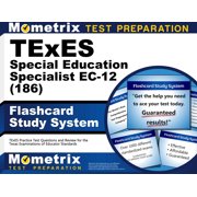 TExES Special Education Specialist EC-12 186 Flashcard Study System TExES Practice Test Questions and Review for the Texas Examinations of Educator Standards