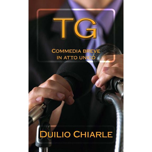 TG: Commedia breve in atto unico (Gli umoristi) (Italian Edition)