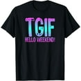 thumbnail image 1 of TGIF Hello Weekend Fun Friday T Shirt Ombre Distressed Word, 1 of 3