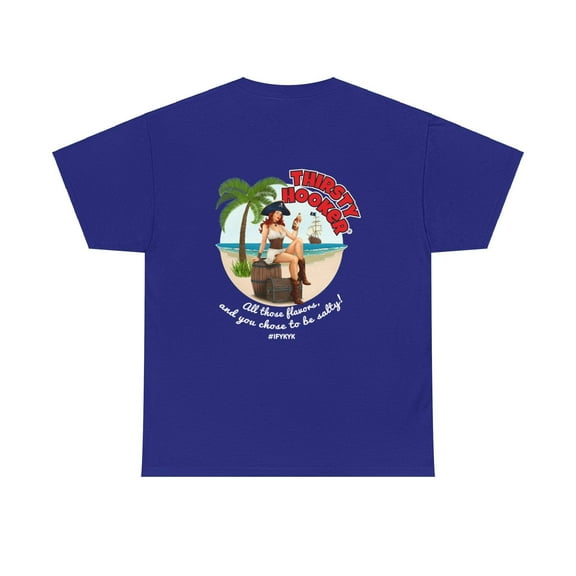 Thirsty Hooker Salty Tee
