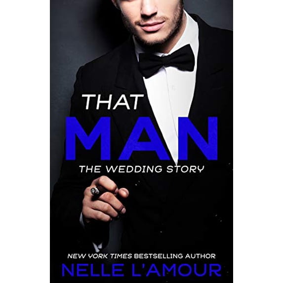 Pre-Owned THAT MAN: The Wedding Story (THAT MAN COLLECTION) Paperback