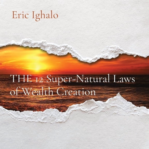 THE 12 Super-Natural Laws of Wealth Creation, (Paperback)