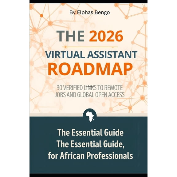 THE 2026 Virtual Assistant RoadMap 30 LINKS TO DIGITAL JOBS: Remote Jobs Links for 2026 Virtual Assistants, (Paperback)