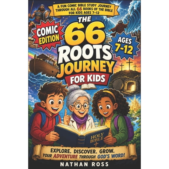 THE 66 ROOTS JOURNEY FOR KIDS (Comic Edition): A Fun Comic Bible Study Journey Through All 66 Books of the Bible for Kid, (Paperback)