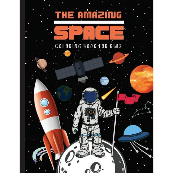 THE AMAZING SPACE Coloring Book For Kids