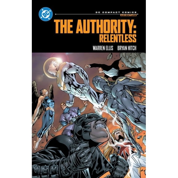 DC Compact Comics The Authority: Relentless: DC Compact Comics Edition, (Paperback)