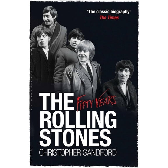 Rolling Stones The Rolling Stones: Fifty Years (Paperback)