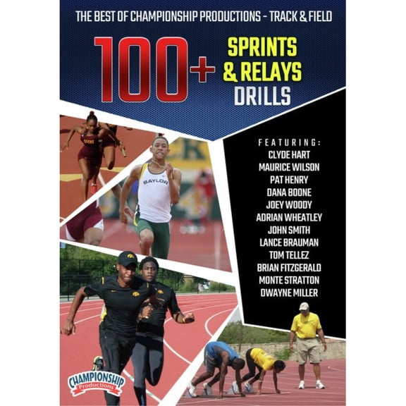 THE BEST OF CHAMPIONSHIP PRODUCTIONS TRACK & FIELD: 100+ SPRINTS & RELAYS DRILLS