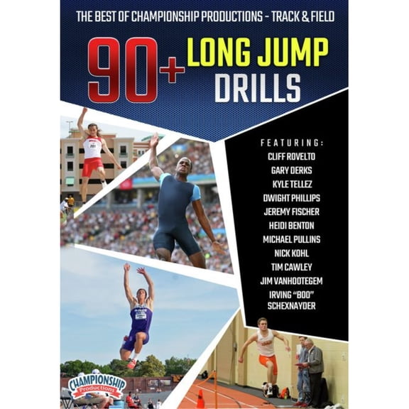 THE BEST OF CHAMPIONSHIP PRODUCTIONS TRACK & FIELD: 90+ LONG JUMP DRILLS