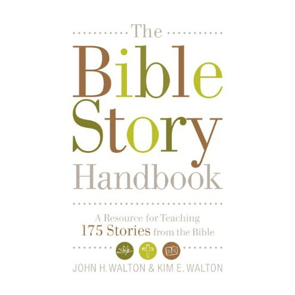 Pre-Owned The Bible Story Handbook: A Resource for Teaching 175 Stories from the Bible (Paperback) 1433506483 9781433506482