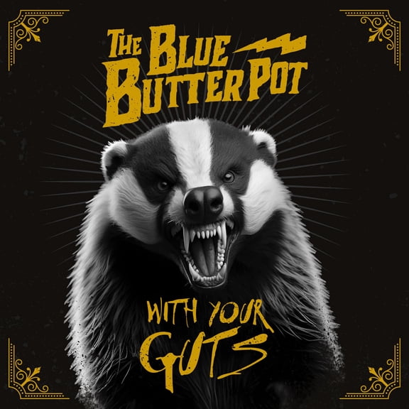 Blue Butter Pot, The WITH YOUR GUTS (CD)