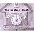 thumbnail image 1 of Pre-Owned THE BROKEN CLOCK (My Take-Home Book: Blue System, Book 50, Level E) 6 PAK, 9780325020013, 0325020019, Paperback,, 1 of 1