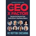 thumbnail image 1 of THE CEO X FACTOR - Secrets for Success from South Africa's Top Money Makers, (Paperback), 1 of 1