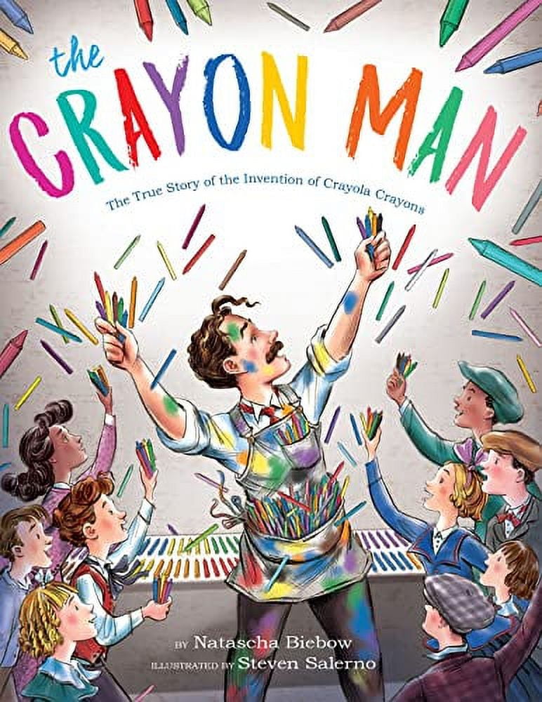 PreOwned THE CRAYON MAN THE TRUE STORY OF THE INVENTION OF CRAYOLA