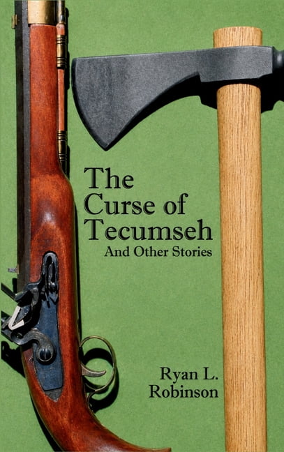 THE CURSE OF TECUMSEH AND OTHER STORIES (Hardback), (Hardcover)