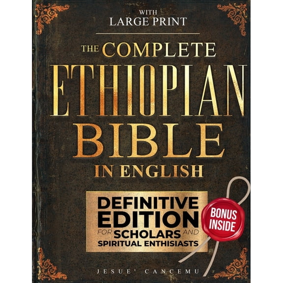 THE Complete Ethiopian Bible in English [Large Print]: Complete Apocrypha with Tobit, Enoch, Jubilees, Meqabyan,3-4 Ezra, (Paperback)
