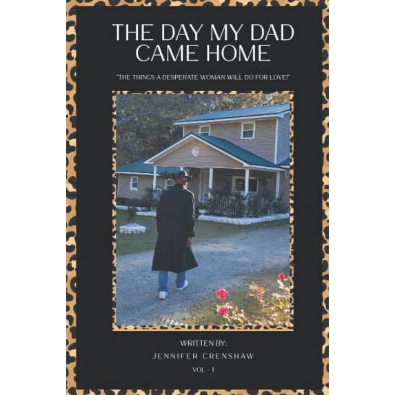 Pre-Owned The Day My Dad Came Home: Vol 1 (Paperback) 1639448373 9781639448371