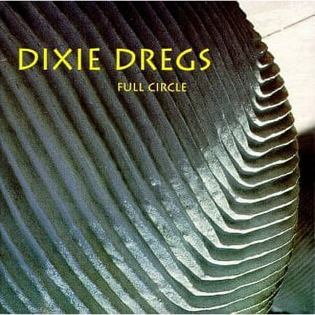 THE DIXIE DREGS - FULL CIRCLE