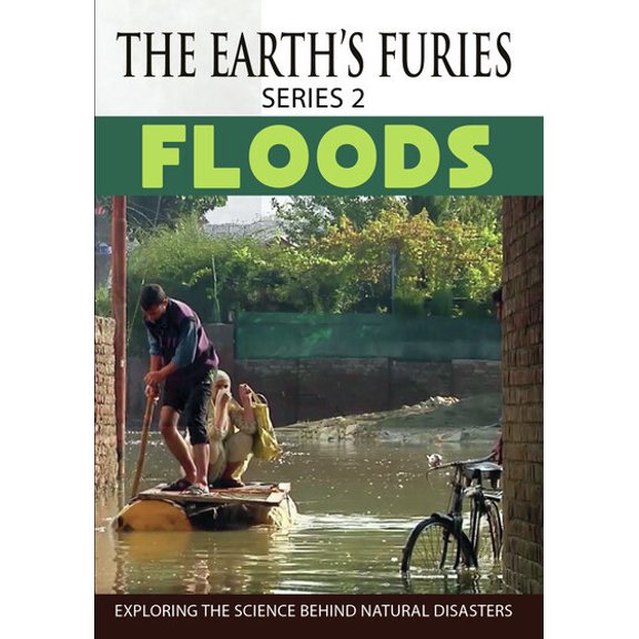 THE EARTHS FURIES (series 2): Floods