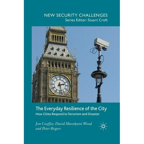 THE EVERYDAY RESILIENCE OF THE CITY