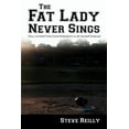 thumbnail image 1 of THE FAT LADY NEVER SINGS: How a Football Team Found Redemption on the Baseball Diamond, 1 of 1