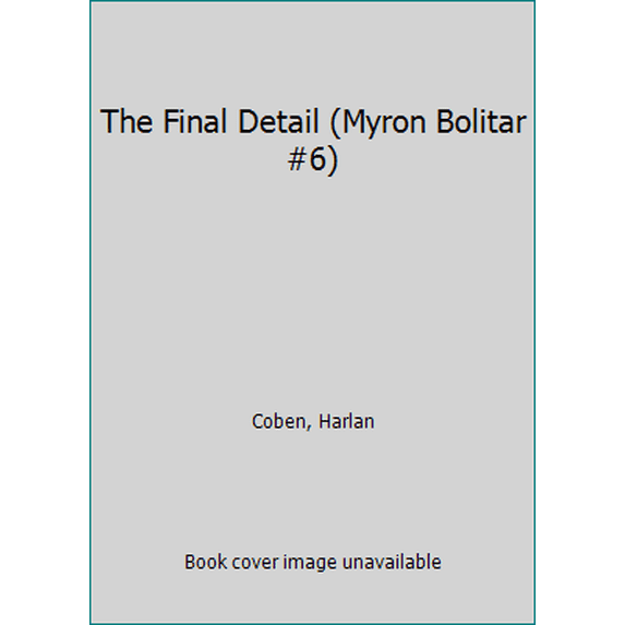 Pre-Owned The Final Detail (Myron Bolitar #6) (Unknown) 1407234498 9781407234496