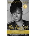 thumbnail image 1 of THE FIRST 33 One Woman's Journey From Trash to Treasure: Part II The Untamable Teenage Years, (Paperback), 1 of 1