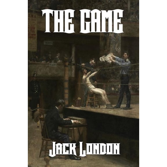 The Game: A Classic Boxing Novel of Risk, Love, and Consequence, (Paperback)