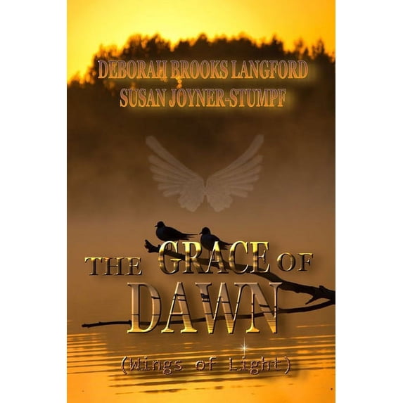 THE GRACE OF DAWN (Wings of Light), (Paperback)