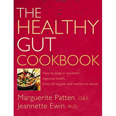 Pre-Owned The Healthy Gut Cookbook: How to Keep in Excellent Digestive Health with 60 Recipes and Nutrition Advice (Paperback) 0007141289 9780007141289