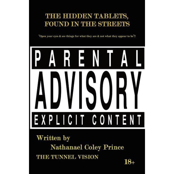 THE HIDDEN TABLETS, FOUND IN THE STREETS: Open your eyes and see things for what they are and not what they appear to be!!