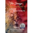 thumbnail image 1 of The Image in the Mirror The Image in the Mirror III: The King In Me Transforms The Man I See, Book 3, (Paperback), 1 of 1