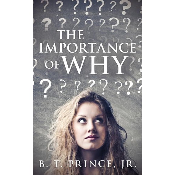 The Importance of Why, (Paperback)