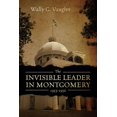 thumbnail image 1 of THE INVISIBLE LEADER IN MONTGOMERY 1955-1956, 1 of 1