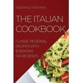 thumbnail image 1 of The Italian Cookbook: Classic Regional Recipes with Everyday Ingredients, (Paperback), 1 of 1