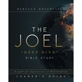 thumbnail image 1 of THE JOEL "deep dive" BIBLE STUDY, (Paperback), 1 of 1