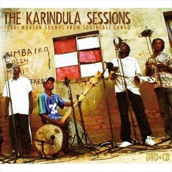 THE  KARINDULA SESSIONS: TRADI-MODERN SOUNDS FROM SOUTHEAST CONGO [DIGIPAK]