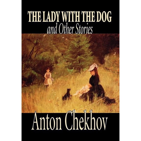 THE LADY WITH THE DOG AND OTHER STORIES