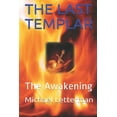 thumbnail image 1 of The Last Templar - The Awakening: THE LAST TEMPLAR - The Awakening (Paperback), 1 of 1
