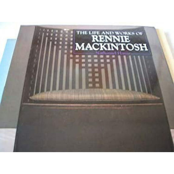 Pre-Owned THE LIFE AND WORKS OF CHARLES RENNIE MACKINTOSH (Hardcover) 0752514458 9780752514451