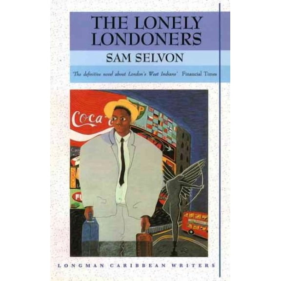 Pre-Owned Longman Caribbean Writers: The Lonely Londoners (Longman Caribbean Writer Series) (Paperback)