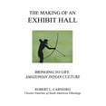 thumbnail image 1 of THE MAKING OF AN EXHIBIT HALL: Bringing to Life Amazonian Indian Culture  Paperback  Robert Carneiro, 1 of 1