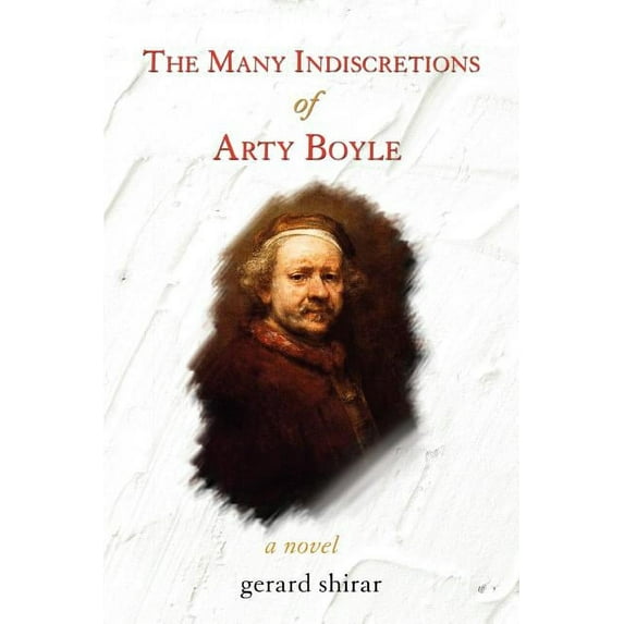 The Many Indiscretions of Arty Boyle (Paperback)