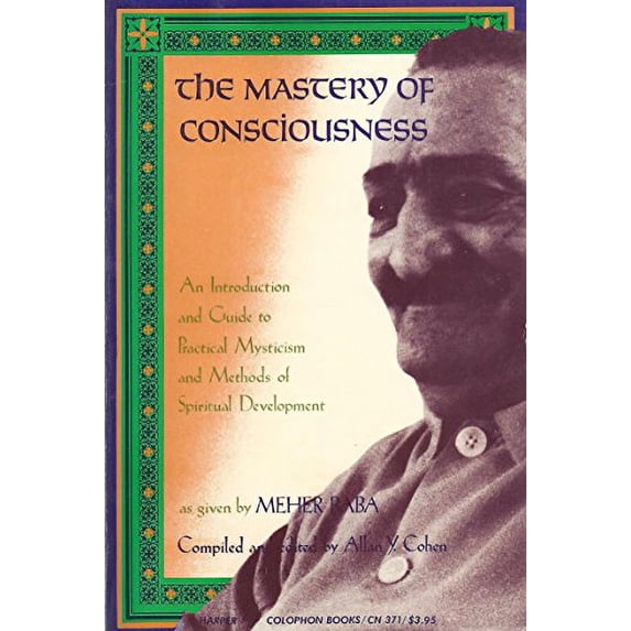 Pre-Owned THE MASTERY OF CONSCIOUSNESS: An Introduction and Guide to Practical Mysticism and Methods of Spiritual Development Paperback